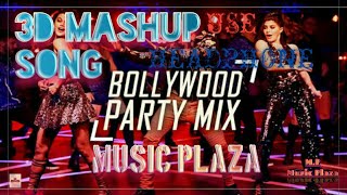 3D SONGS|Bollywood mashup song__3d bollywood mashup__Bollywood dj remix __mashup 3d__||Music plaza||