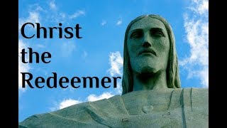 Christ the Redeemer - Rio De Janeiro - Brazil