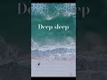 SUPER Deep sleep | Brain Delta wave+ Oceanwave sounds