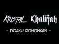 Kristal Ft Khalifah - Doaku Pohonkan (ORIGINAL)