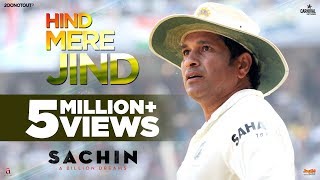 Hind Mere Jind | Official Video | Sachin A Billion Dreams | A R Rahman | Sachin Tendulkar