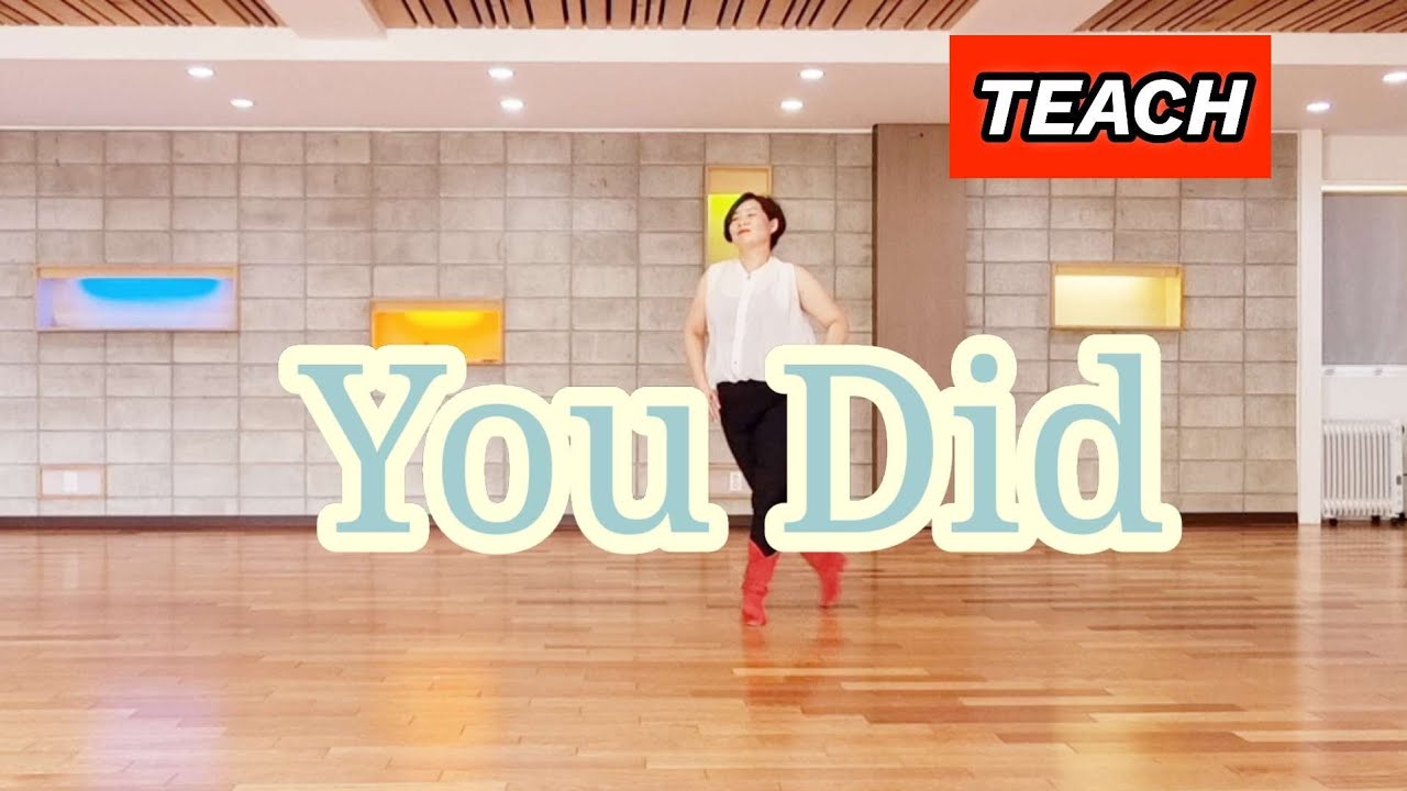 You Did Line Dance Teach Improver Koscaa 강릉지부 Youtube You Did Line Dance Teach Improver Koscaa 강릉지부 Youtube