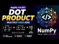 What is Dot Product in NumPy? Simple Explanation with Examples
