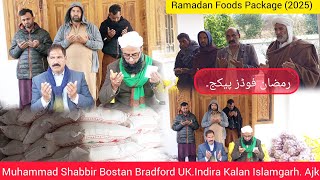 Ramadan Foods Package (2025)Haji Muhammad Shabbir Bostan Bradford UK.Indira Kalan Islamgarh. Ajk