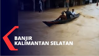 Kalimantan Selatan Darurat Banjir