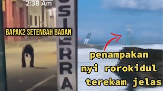 PENAMPAKAN NYI RORO KIDUL TEREKAM JELAS