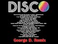 Saturday Night Disco Mixed by DJ George D.