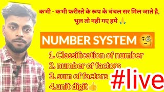 Number system, classification of number, factors, unit digit #maths #live #number_system