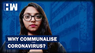 Communalism Plague India In Times Of Coronavirus Outbreak | HW News English