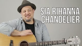Sia Chandelier Guitar Lesson + Tutorial