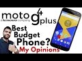 Moto G4 Plus India | Best Budget Phone?