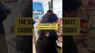 The supermarket debate: cashier or self-checkout?