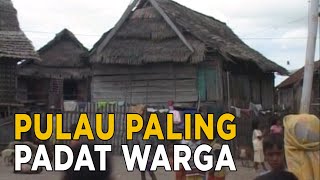 Mengunjungi pulau terpadat di dunia | SISI LAIN