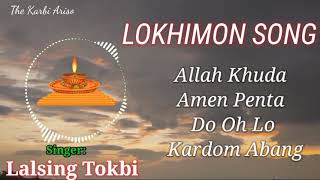 Lokhimon Song Allah Khuda Amen Penta Do Oh Lo Kardom Abang(The Karbi Ariso)