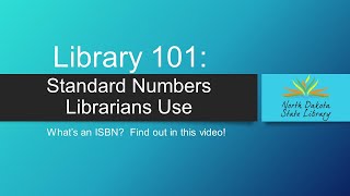 Library 101: Standard Numbers for Libraries