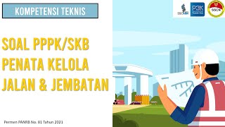 Soal PPPK Penata Kelola Jalan dan Jembatan Kompetensi Teknis