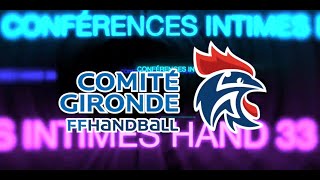 ÉPISODE 3 CONFÉRENCES INTIMES HAND 33