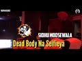 25 sala ch case chalde munda dead body nal selfiyan khichda slowed and reverb 25 sala vich case