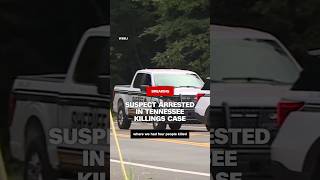 Suspect arrested in Tennessee killings case