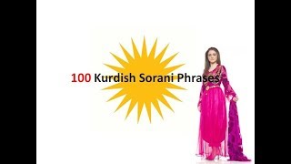 100 Kurdish Sorani Phrases!