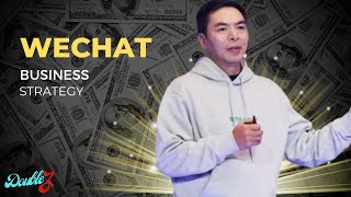 WeChat's Business Strategies Unveiled