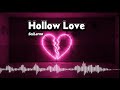 Hollow Love - SaiLerna | English Broken Heart Song