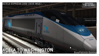 [TS2020] Acela Express | Boston South Station - Washington Union Station [AMTK2159] PT. 1