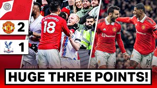 Massive Relief After Casemiro Red Card! | Man United 2-1 Crystal Palace | Match Review