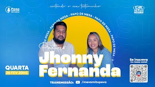 Papo de Mesa - Ep 06 - Pr Jhonny e Pra Fernanda