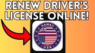 How To Renew Driver's License Online In Hawaii (Full Guide) 2025!