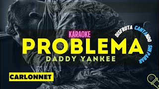 PROBLEMA - DADDY YANKKE (Karaoke en CASA)