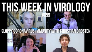 TWiV 659: Sloppy coronavirus immunity with Christian Drosten