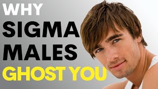10 Reasons Why Sigma Males IGNORE You (Alphas Don't Want to Watch it!)