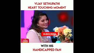 Vijay sethupathi heart touching moment