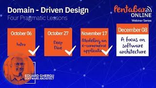 PentaBAR Webinar Series // DDD. Four Pragmatic Lessons // Webinar #4: Focus on Software Architecture