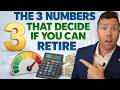 The 3 Numbers That Decide If You Can Retire