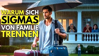 Warum Sigma-Männer sich von der Familie abwenden