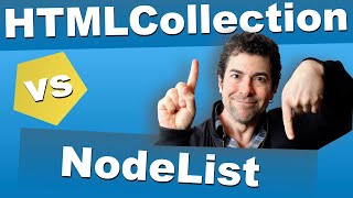 HTMLCollection vs. NodeList Explained!