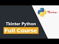 Learn Tkinter Python by Building 7 Projects | Full Course