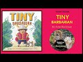 🤺Kids Book Read Aloud with Sabrina the Canadian: TINY BARBARIAN 📚 by Ame Dyckman