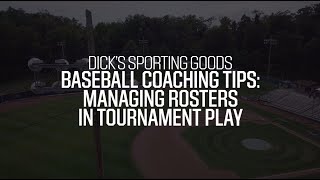 Managing Rosters in Tournament Play: Baseball Coaching Tips
