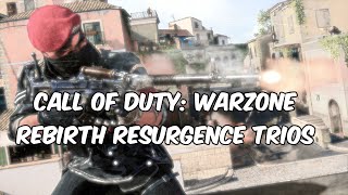 Call of Duty: Warzone - Rebirth Resurgence Trios Gameplay (No Commentary)