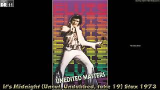 Elvis Presley - It’s Midnight (Uncut, Undubbed, take 19) Stax 1973, [Super 24bit HD Remaster], HQ