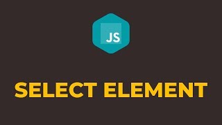 How to Select HTML Element in Javascript