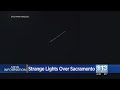 Here's what those strange lights over Sacramento were