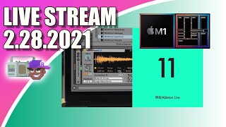 Ableton Live 11 & MacBook M1 Impressions Stream