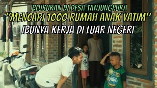 KASIHAN ANAK YATIM INI TETAP SEMANGAT WALAUPUN BAPAK IBUNYA TIADA || BLUSUKAN MENCARI #YATIM EPS. 27