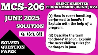 P2- Event Handling in JavaFX and Packages in Java | MCS 206 Previous Year Solution | MCS206 IGNOU