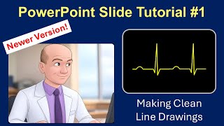 PowerPoint Tutorial #1 (v2) - Making Clean Line Drawings