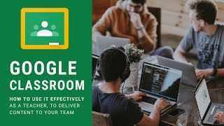 Google Classroom - Enabling Students to Join Your Class